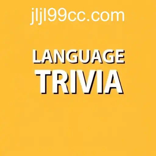 Exploring the Fascinating World of 'Language Trivia'